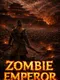 Zombie Emperor