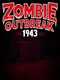 Zombie Outbreak 1943