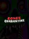 Zombie Quarantine
