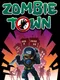 Zombie Town!