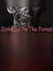Zombies in the Forest
