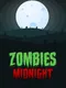 Zombies Midnight