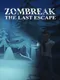 Zombreak: The Last Escape