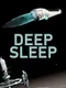 Deep Sleep