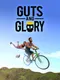 Guts and Glory