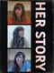 Her Story