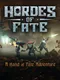 Hordes of Fate: A Hand of Fate Adventure