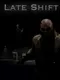 Late Shift