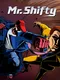 Mr. Shifty
