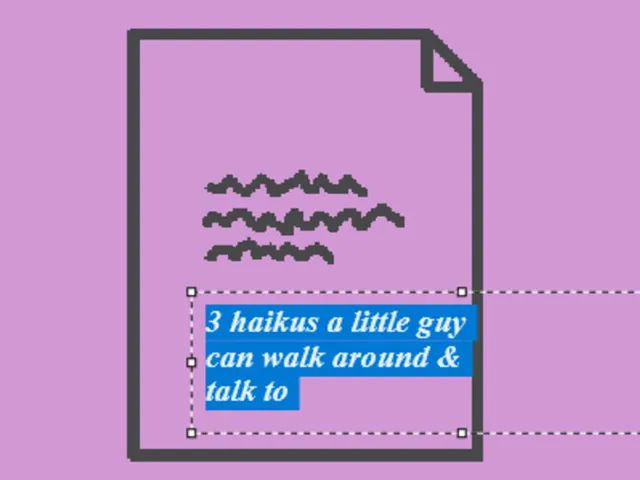3 Haikus a Little Guy Can Walk Around & Talk