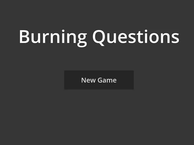 Burning Questions