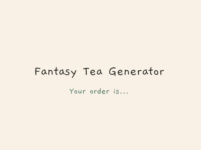 Fantasy Tea Generator