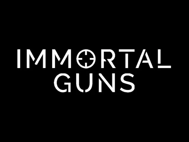 Immortal Guns