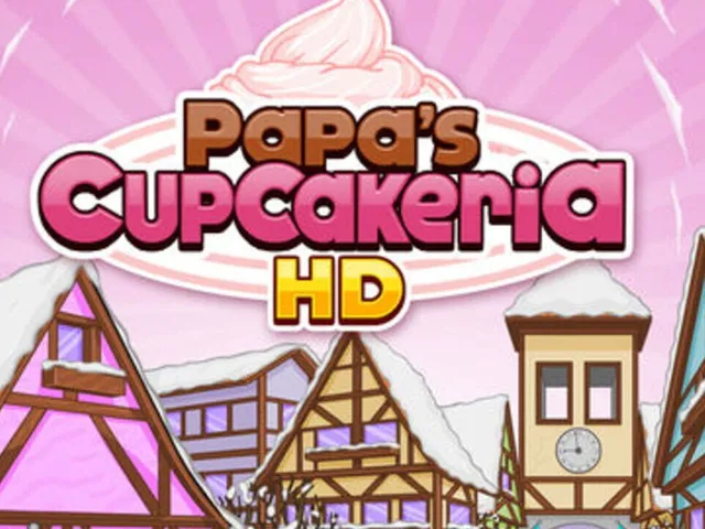 Papa's Cupcakeria HD