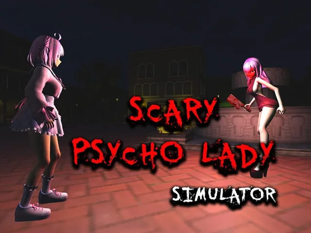 Scary Psycho Lady Simulator