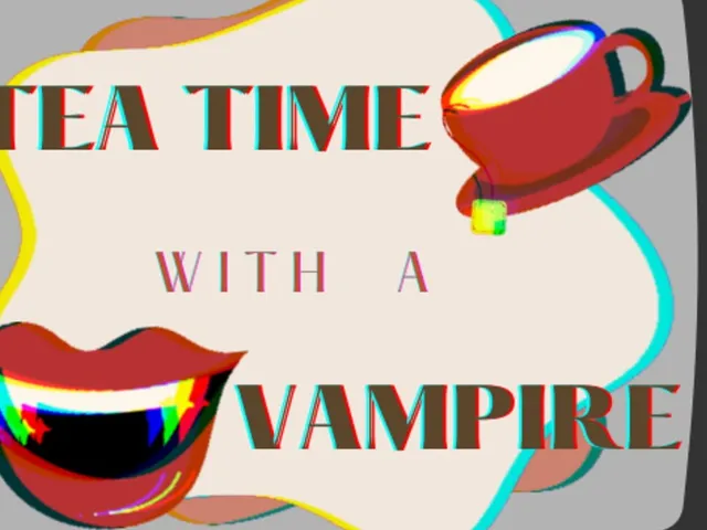 Teatime with a Vampire