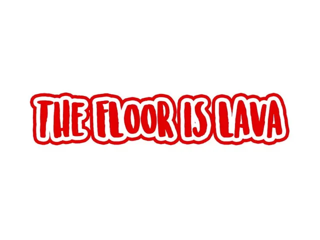 The Floor is Lava
