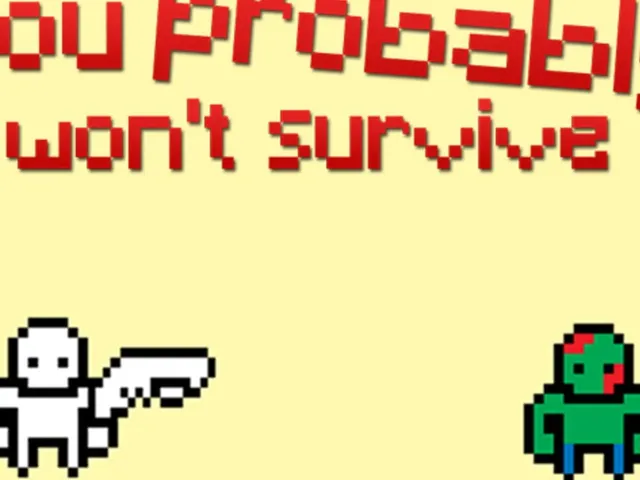 You Probably Won't Survive